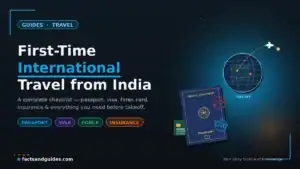 First-Time International Travel from India: A Complete Checklist and Guide