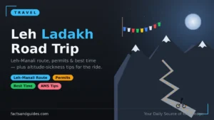 Leh Ladakh Road Trip Guide