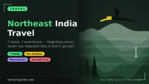 Northeast India Travel Guide